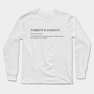 Forrest and Jameson Definition Long Sleeve T-Shirt